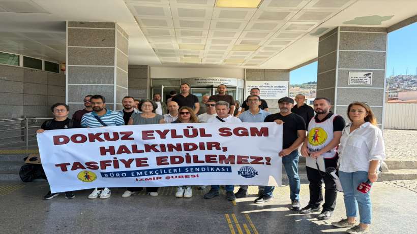 BES İzmir Şube: SGM Binasını geri alacağız, mücadelemiz devam edecek
